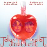 Jellyfruit - イザベラ&セバスチャン（Isabella&Sebastian）