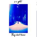 They Don't Know - P.S.ゴット（P.S. Gott）
