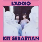 L'addio – キット・セバスチャン（Kit Sebastian）